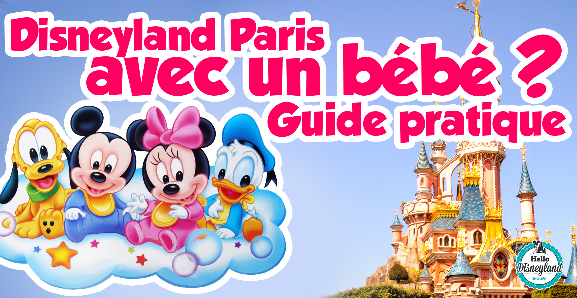 Disneyland Paris avec un bébé : les indispensables