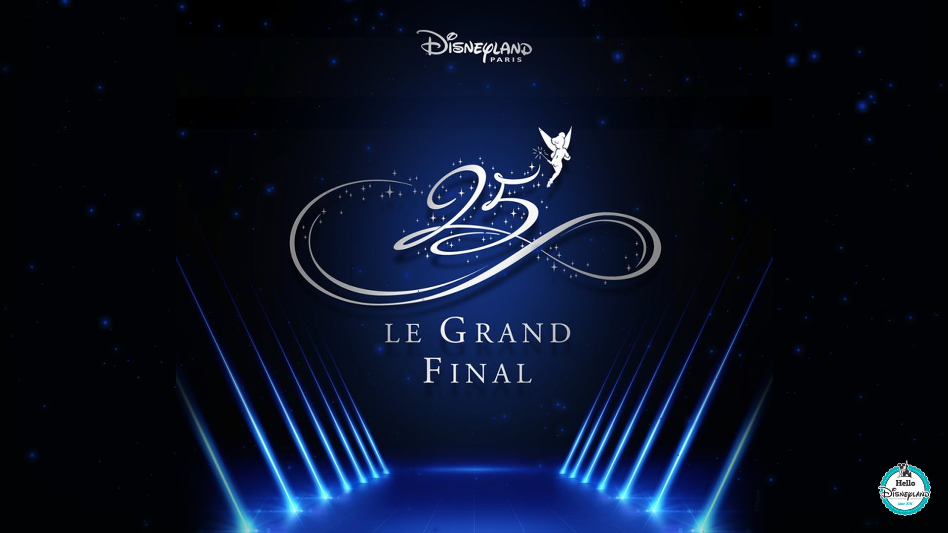 Soiree Pass Annuel Le Grand Final Du 25e Anniversaire De Disneyland Paris Hello Disneyland